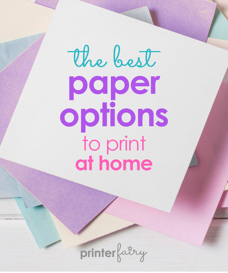 The Best Paper Options to Print at Home