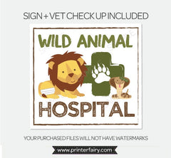 Wild Animal Hospital Sign, Vet Checkup, Safari Birthday (Printable PDF)