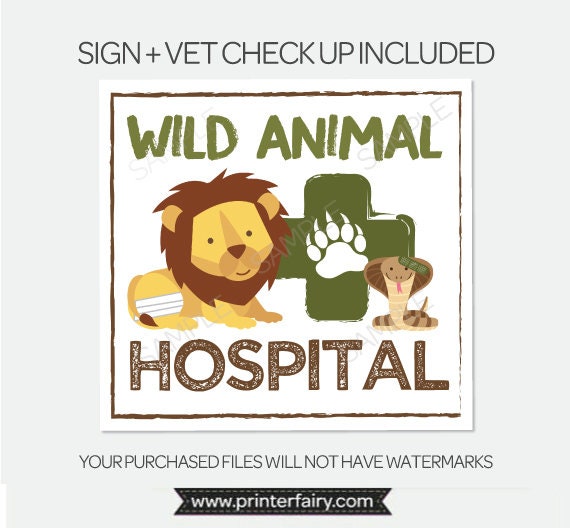 Wild Animal Hospital Sign, Vet Checkup, Safari Birthday (Printable PDF)