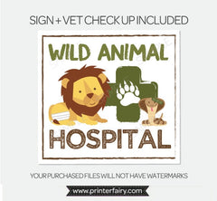Wild Animal Hospital Sign, Vet Checkup, Safari Birthday (Printable PDF)