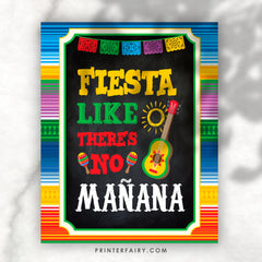 Fiesta Like There's No Mañana Sign, Mexican Party Decor (Instant Download)
