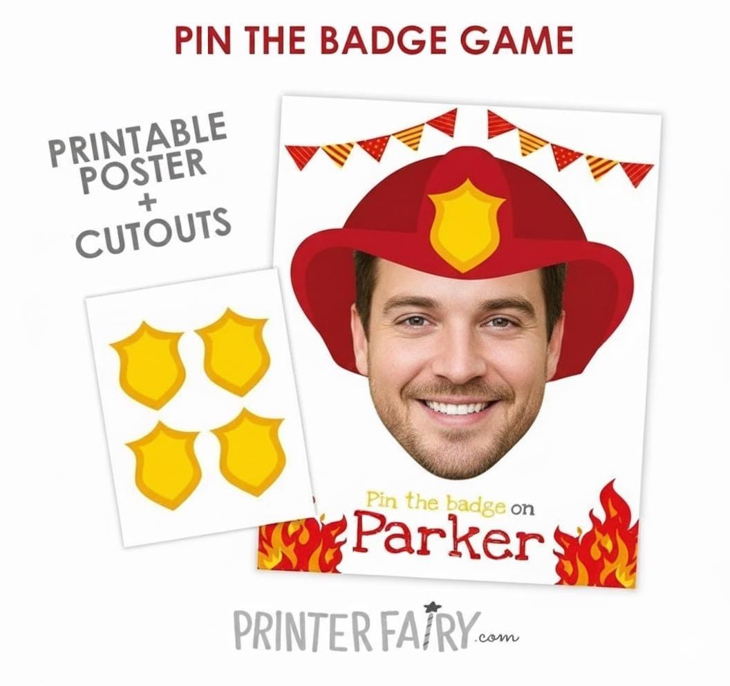 Firefaghter Party, Pin the Badge Printable Game, Personalized with your Photo, Any Age