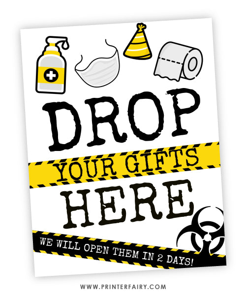 Drop your gifts here - Quarantine Sign