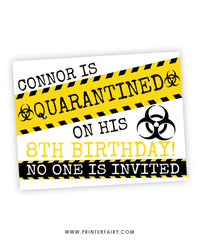 Quarantined Birthday Sign