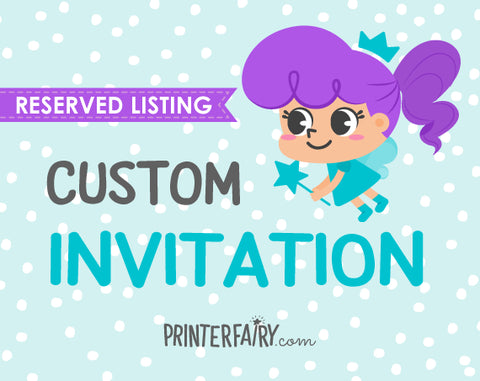Custom Invitation (Reserved)